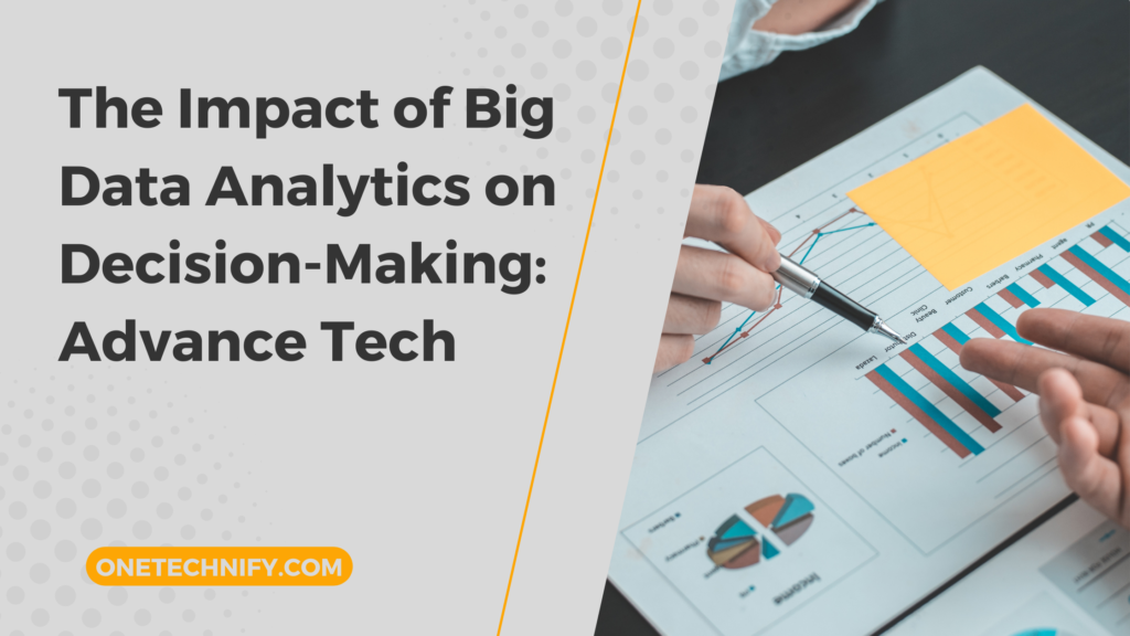 The Impact of Big Data Analytics on Decision-Making