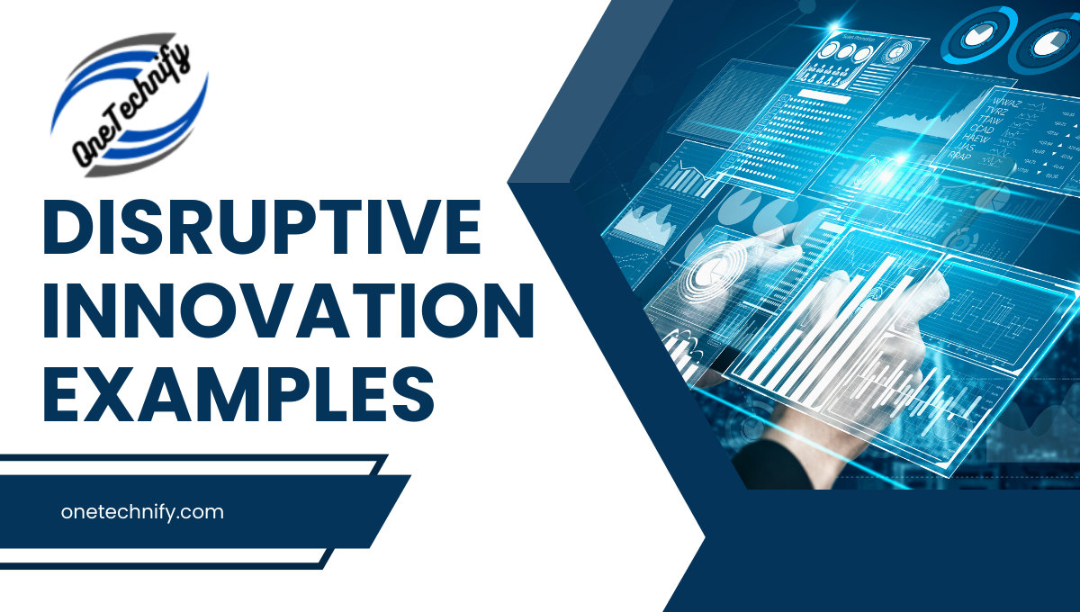 Disruptive Innovation Examples