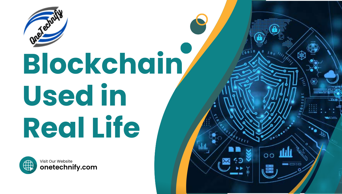 Blockchain Used in the Real Life