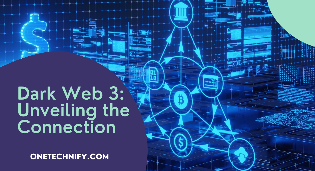 Dark Web 3: Unveiling the Connection