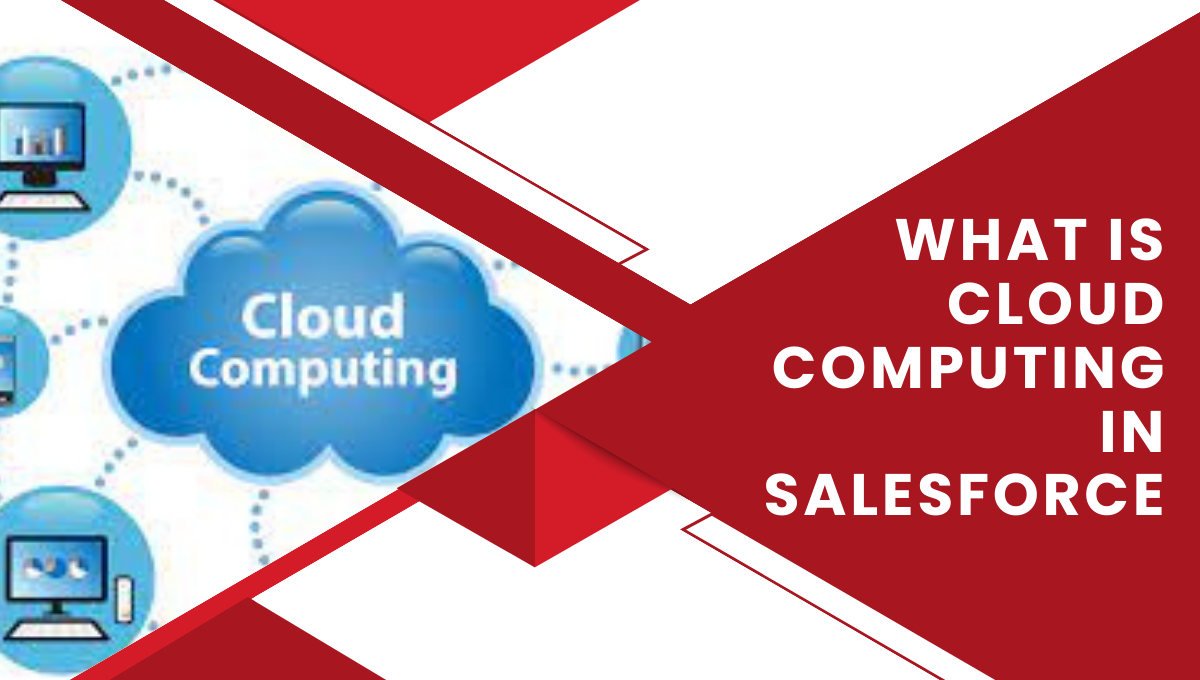 What is Cloud Computing in Salesforce