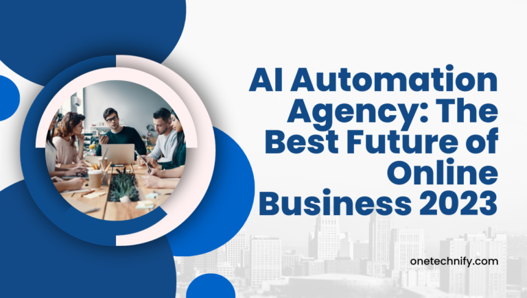 AI Automation Agency: The Best Future of Online Business 2023