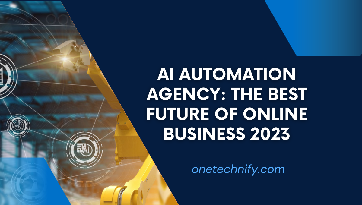 AI Automation Agency: The Best Future of Online Business 2023