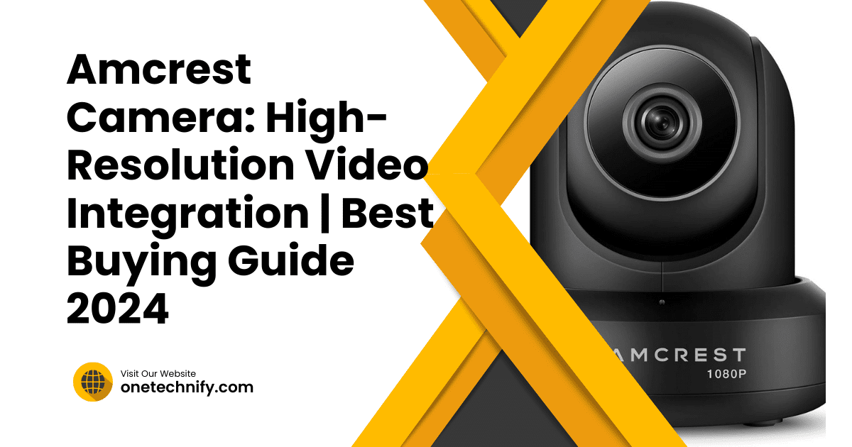 Amcrest Camera: High-Resolution Video Integration | Best Buying Guide 2024