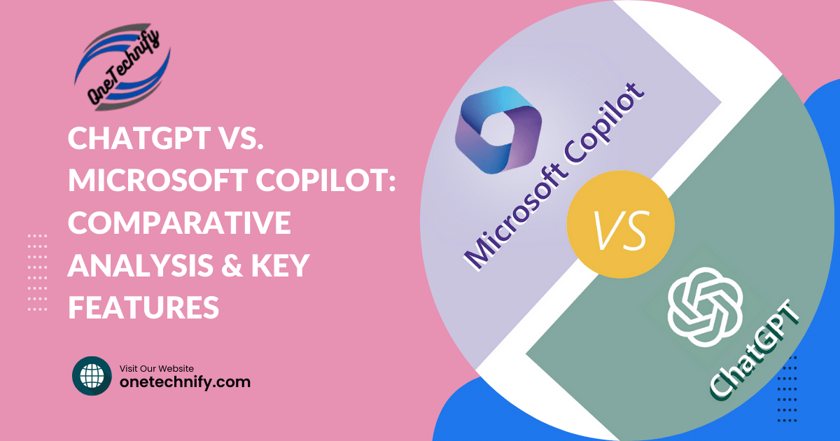 ChatGPT vs. Microsoft Copilot: Comparative Analysis & Key Features