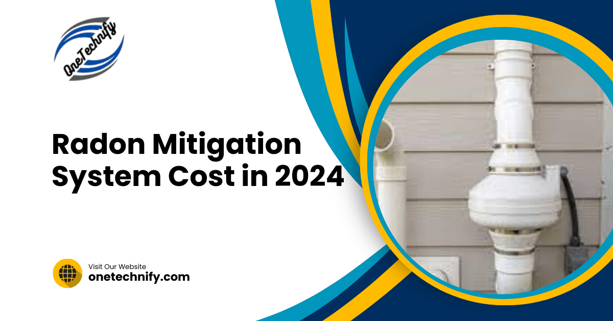 How Much Does a Radon Mitigation System Cost in 2024?