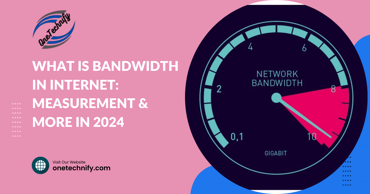 What is Bandwidth in Internet: Measurement & More in 2024