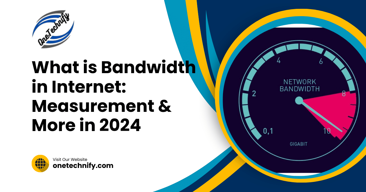 What is Bandwidth in Internet: Measurement & More in 2024